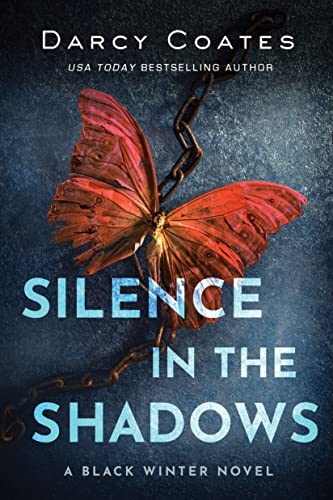 Book cover of Silence in the Shadows by Darcy Coates Book cover of Silence in the Shadows by Darcy Coates